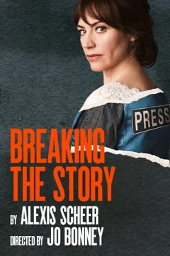 Breaking the Story Broadway Show | Broadway World