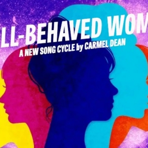 MusicalFare To Present WELL-BEHAVED WOMEN On The Premier Cabaret Stage