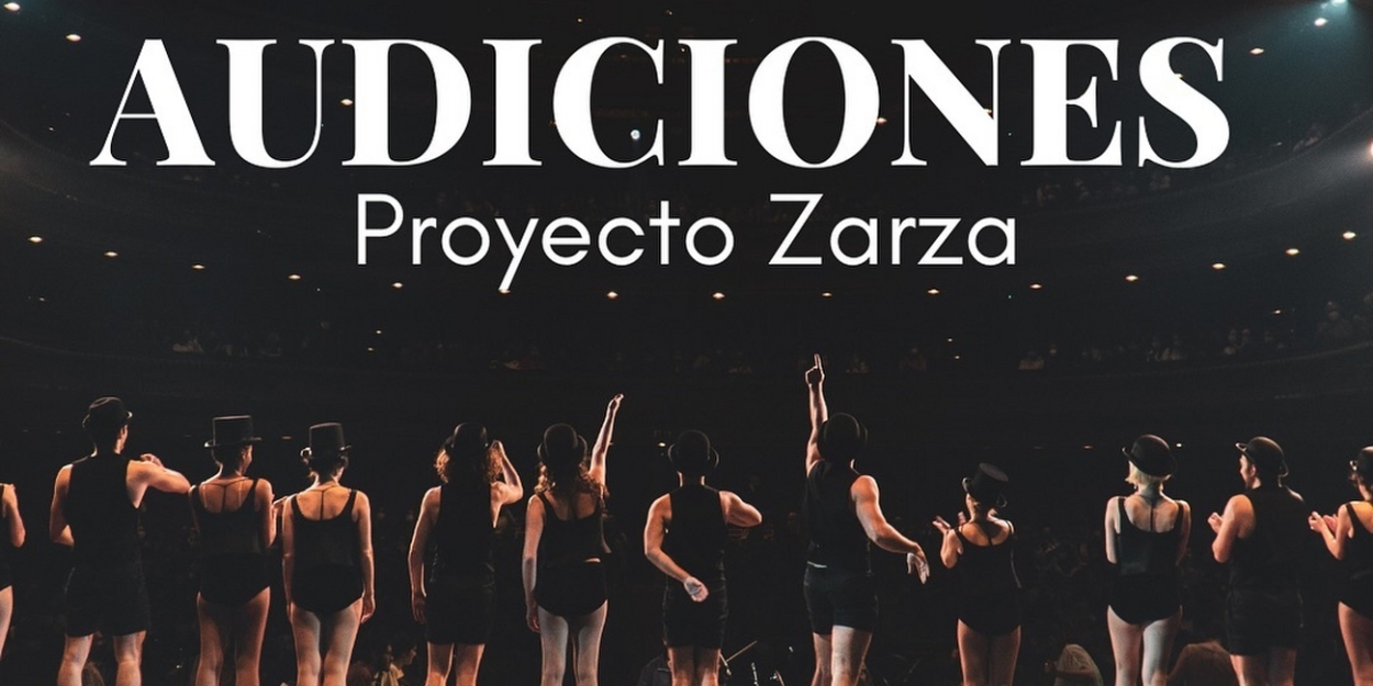 CASTING CALL: PROYECTO ZARZA convoca audiciones