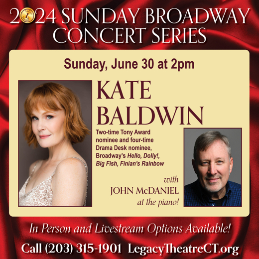 The Legacy Theatre Presents: Kate Baldwin with John McDaniel at the Piano!