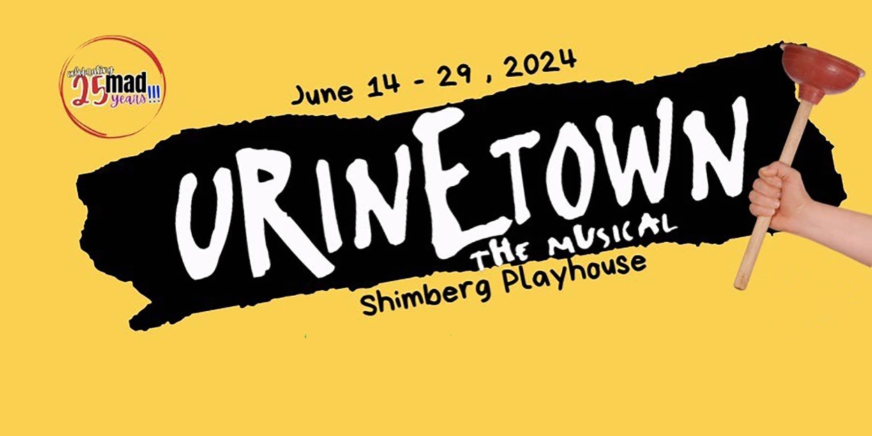 Previews: URINETOWN at MAD Theatre Of Tampa