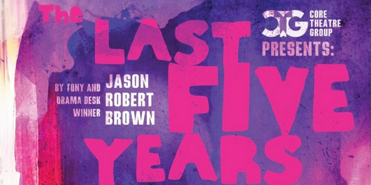 Review: THE LAST FIVE YEARS Soars at Core Theatre Group Photo